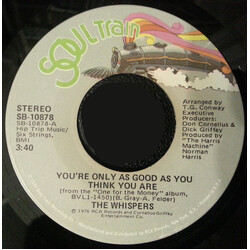 The Whispers You're Only As Good As You Think You Are / Sounds Like A Love Song USED VINYL 7INCH 45 RPM