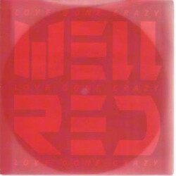 Well Red Love Gone Crazy VINYL 12" USED