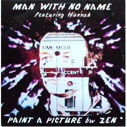 Man With No Name / Hannah Bradley Paint A Picture / Zen USED VINYL 12INCH 45 RPM