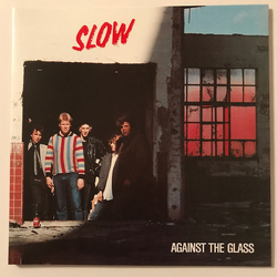 Slow (2) Against The Glass Vinyl 12" USED