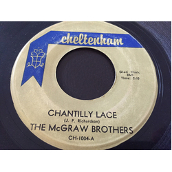 The Mcgraw Brothers Chantilly Lace / Time & Place Vinyl 7" USED