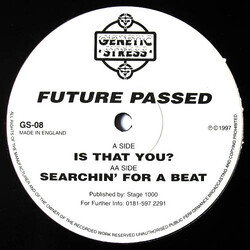 Future Passed Is That You? / Searchin' For A Beat USED VINYL 12INCH