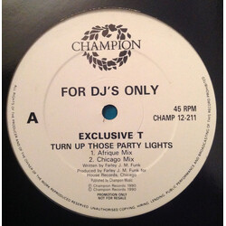 Exclusive T Turn Up Those Party Lights USED VINYL 12INCH 45 RPM PROMO
