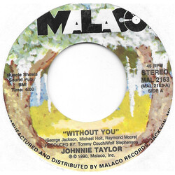 Johnnie Taylor Without You USED VINYL 7INCH 45 RPM