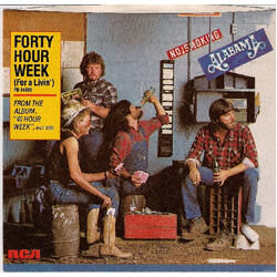 Alabama Forty Hour Week (For A Livin') Vinyl 7" USED