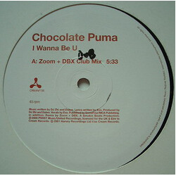 Chocolate Puma I Wanna Be U (Zoom + DBX Remixes) USED VINYL 12INCH 45 RPM