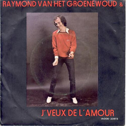 Raymond Van Het Groenewoud / The Centimeters J'Veux De L'Amour Vinyl 7" USED