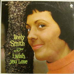 Keely Smith I Wish You Love Vinyl LP USED