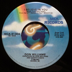 Don Williams (2) I Believe In You / It Only Rains On Me VINYL 7" USED
