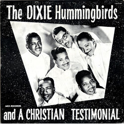 The Dixie Hummingbirds A Christian Testimonial Vinyl LP USED