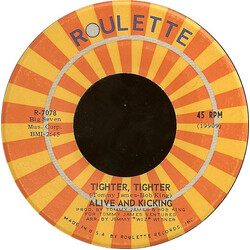 Alive 'N Kickin' Tighter, Tighter USED VINYL 7INCH 45 RPM
