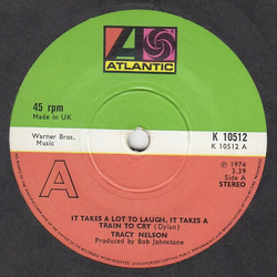 Tracy Nelson It Takes A Lot To Laugh, It Takes A Train To Cry Vinyl 7" USED