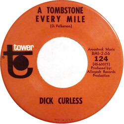 Dick Curless A Tombstone Every Mile / Heart Talk USED VINYL 7INCH 45 RPM SINGLE