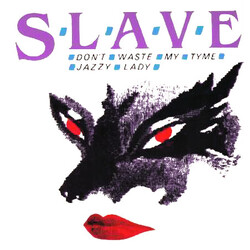 Slave Don't Waste My Tyme / Jazzy Lady USED VINYL 12INCH