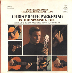 Christopher Parkening In The Spanish Style Vinyl LP USED