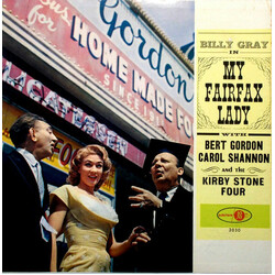 Billy Gray (3) / The Kirby Stone Four / Bert Gordon / Carol Shannon My Fairfax Lady Vinyl LP USED