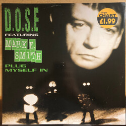 D.O.S.E. / Mark E. Smith Plug Myself In (The Swallow It Mixes) USED VINYL 12INCH 33 S RPM MAXI-SINGLE