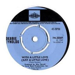 Debbie Reynolds With A Little Love (Just A Little Love) USED VINYL 7INCH 45 RPM SINGLE