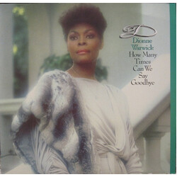 Dionne Warwick How Many Times Can We Say Goodbye Vinyl LP USED
