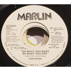 Lew Kirton Do What You Want, Be What You Are USED VINYL 7INCH 45 RPM PROMO STEREO