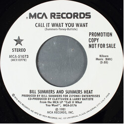 Bill Summers & Summers Heat Call It What You Want USED VINYL 7INCH 45 RPM PROMO