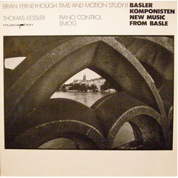 Thomas Kessler / Brian Ferneyhough Basler Komponisten New Music From Basle Vinyl LP USED