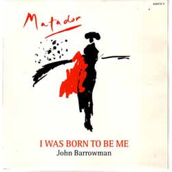 John Barrowman I Was Born To Be Me VINYL 7" USED
