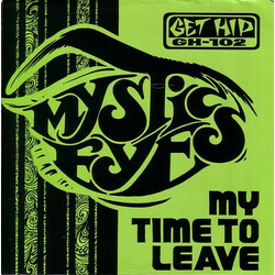 Mystic Eyes (3) My Time To Leave USED VINYL 7INCH SINGLE