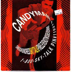 Candyman Oneighundredskytalkpinelevenotwosevenine - 1-800-SKY-TALK PIN#110279 USED VINYL 7INCH