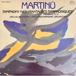 Bohuslav Martinů / Václav Neumann / The Czech Philharmonic Orchestra Symphony No. 2 • "Fantaisies Symphoniques" (Symphony No. 6) Vinyl LP USED