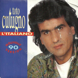 Toto Cutugno L'Italiano (Nouvelle Version 90) Vinyl 7" USED