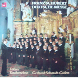 Tölzer Knabenchor / Gerhard Schmidt-Gaden / Franz Schubert Deutsche Messe Vinyl LP USED