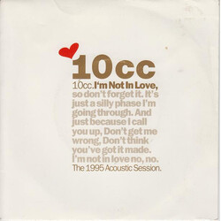 10cc I'm Not In Love (The 1995 Acoustic Session) USED VINYL 7INCH 45 RPM SINGLE