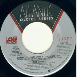 Phil Collins Against All Odds (Take A Look At Me Now) / I Cannot Believe It's True USED VINYL 7INCH 45 RPM REISSUE STEREO