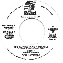 Truth (14) It's Gonna Take A Miracle USED VINYL 7INCH 45 RPM PROMO STEREO