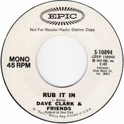 Dave Clark & Friends Rub It In USED VINYL 7INCH 45 RPM SINGLE PROMO STEREO MONO