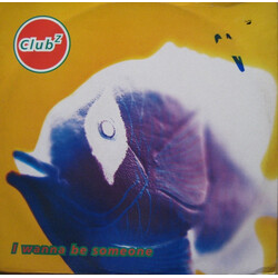 Club Z (2) I Wanna Be Someone USED VINYL 12INCH 33 S RPM