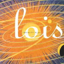 Lois (3) Infinity Plus Vinyl LP USED