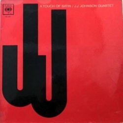 J.J. Johnson Quartet A Touch Of Satin Vinyl LP USED
