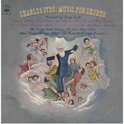Charles Ives / Gregg Smith (2) / Gregg Smith Singers / Texas Boys' Choir / Ithaca College Concert Choir / Columbia Chamber Orchestra Music For Chorus 