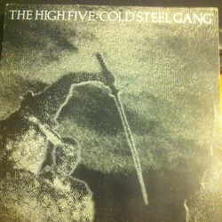 The High Five (2) Cold Steel Gang USED VINYL 7INCH 45 RPM SINGLE