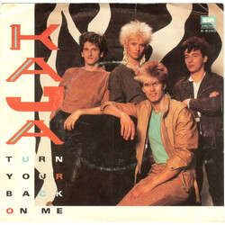 Kaja Turn Your Back On Me USED VINYL 7INCH 45 RPM STEREO