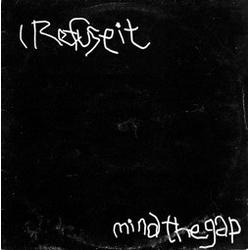 I Refuse It! / Ultima Thule (5) Mind The Gap Vinyl LP USED