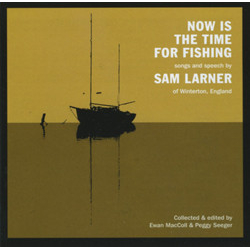 Sam Larner Now Is The Time For Fishing Vinyl LP USED