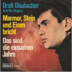 Drafi Deutscher And His Magics Marmor, Stein Und Eisen Bricht / Das Sind Die Einsamen Jahre Vinyl 7" USED
