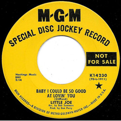 Little Joe Baby I Could Be So Good At Lovin' You USED VINYL 7INCH 45 RPM PROMO