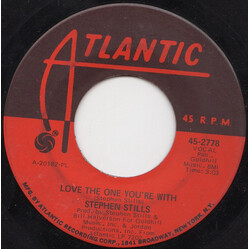 Stephen Stills Love The One You're With USED VINYL 7INCH 45 RPM SINGLE MONO