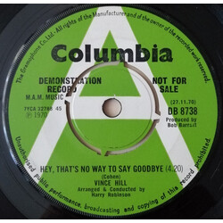Vince Hill Hey That's No Way To Say Goodbye USED VINYL 7INCH 45 RPM SINGLE PROMO