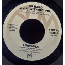 Airwaves (4) So Hard Livin' Without You / Hope You Won't USED VINYL 7INCH