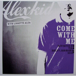 Alexkid / Lissette Alea Come With Me (Revisited By Tiga, Brett Johnson & Seep) USED VINYL 12INCH 33 S RPM 45 RPM